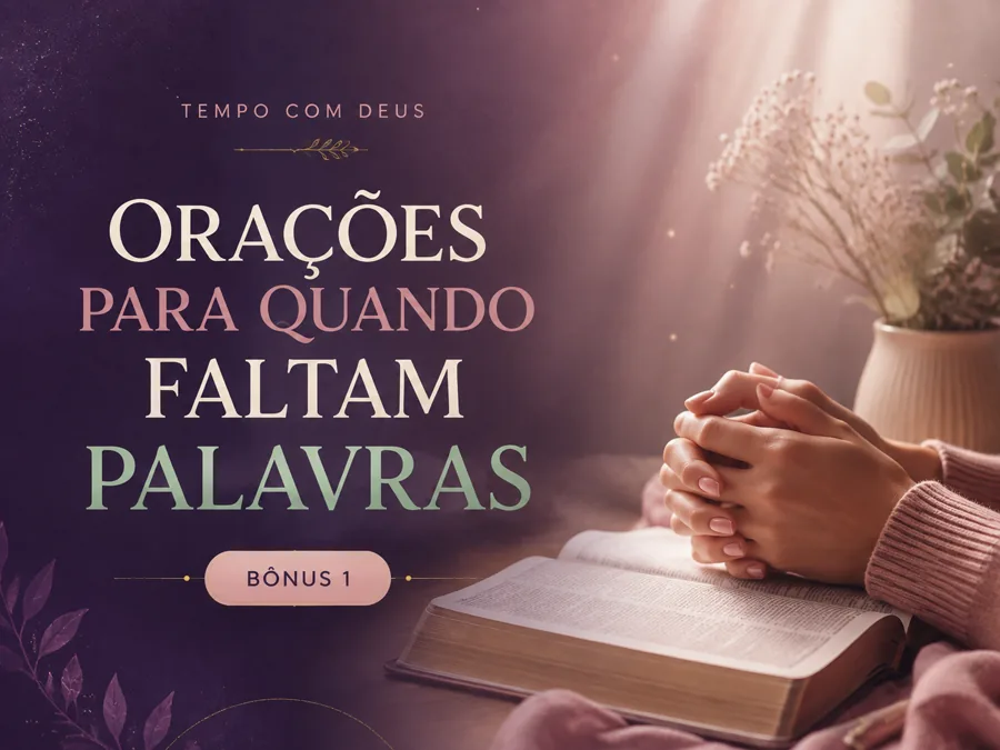 Capa do bônus ORAÇÕES PARA QUANDO FALTAM PALAVRAS