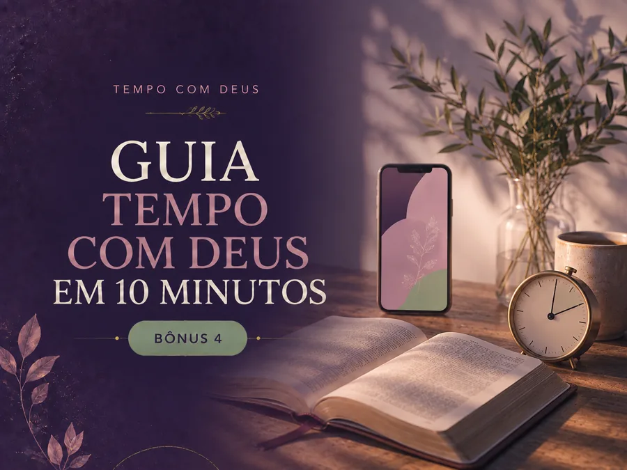 Capa do bônus GUIA TEMPO COM DEUS EM 10 MINUTOS